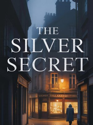 cover image of The Silver Secret